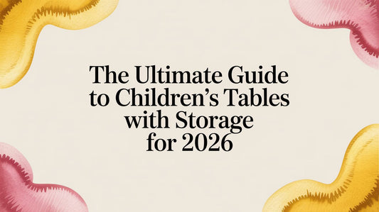 The Ultimate Guide to children's tables with storage for 2026