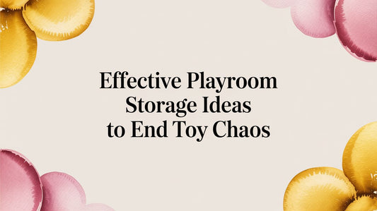 Effective Playroom Storage Ideas to End Toy Chaos